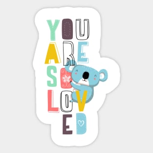 You are so loved Sticker